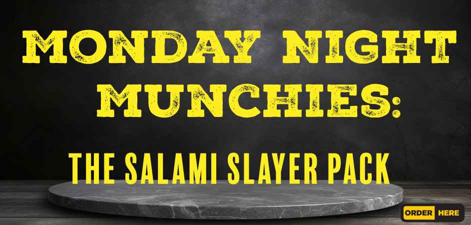 Monday Night Munchies: The Salami Slayer Pack